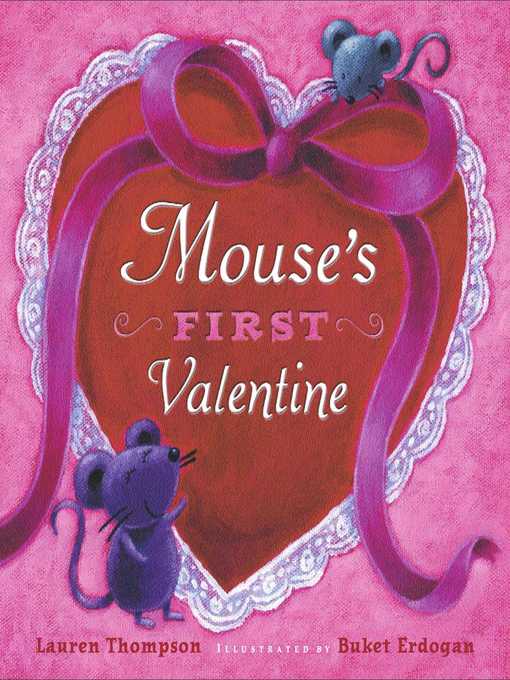 Title details for Mouse's First Valentine by Lauren Thompson - Available